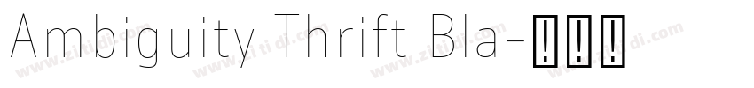 Ambiguity Thrift Bla字体转换 Ambiguity Thrift Bla字体转换